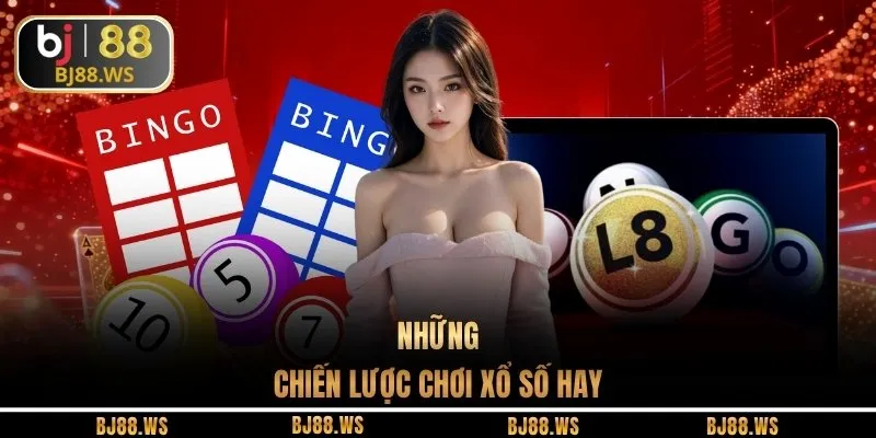 Những chiến lược chơi xổ số hay